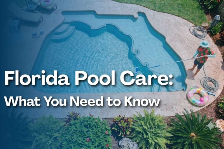 Florida Pool Care: What’s Different, What’s Harder, and What You Can Skip